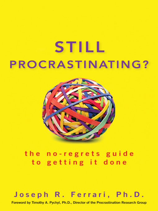 Title details for Still Procrastinating by Joseph R. Ferrari - Available